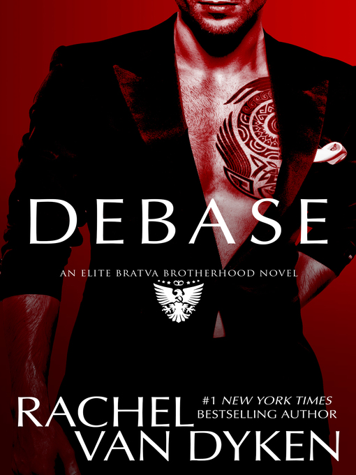 Title details for Debase by Rachel Van Dyken - Available